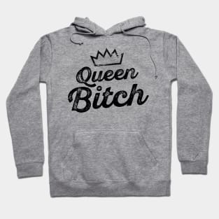 Queen Bitch Hoodie